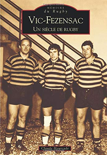 Vic-Fezensac : un siècle de rugby