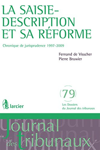 La saisie-description et sa réforme : chronique de jurisprudence 1997-2009