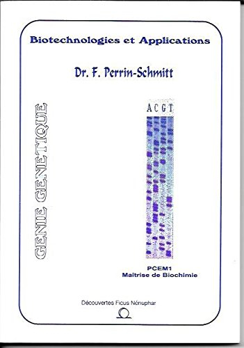 Biotechnologies et applications : Niveau PCEM1, maîtrise de biochimie (Découvertes ficus nénuphar)
