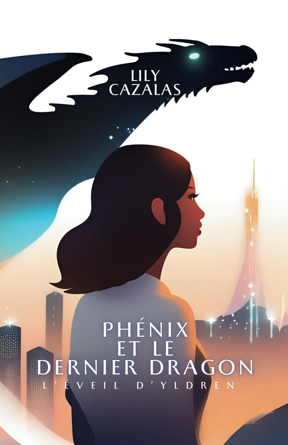 Phénix et le Dernier Dragon: L'Éveil d'Yldren