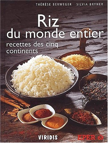 Riz du monde entier : recettes des cinq continents