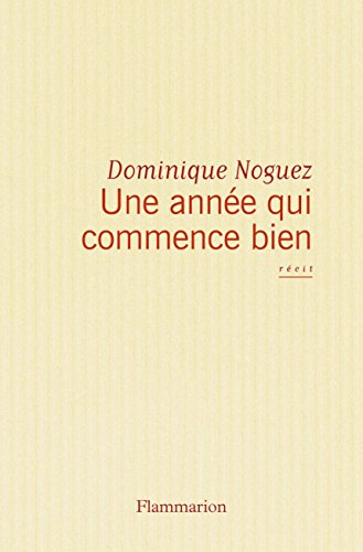 Une année qui commence bien : récit