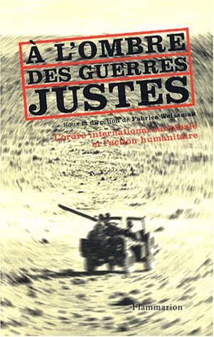 A l'ombre des guerres justes