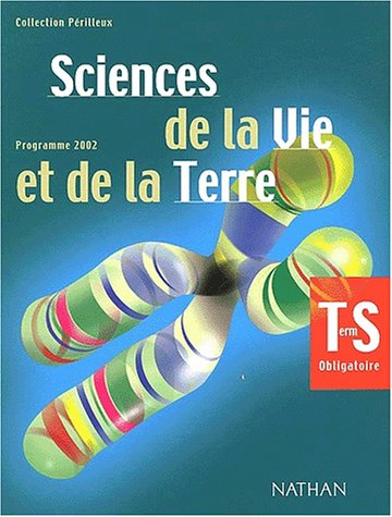 Science de la vie et de la Terre, terminale S, programme 2002 : enseignement obligatoire