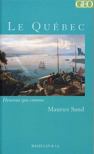 Le Québec : lettres de voyage