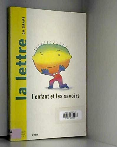 Lettre de l'enfance et de l'adolescence (La), n° 2700. L'enfant et les savoirs