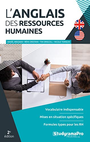 L'anglais des ressources humaines : vocabulaire indispensable, mises en situation spécifiques, formu