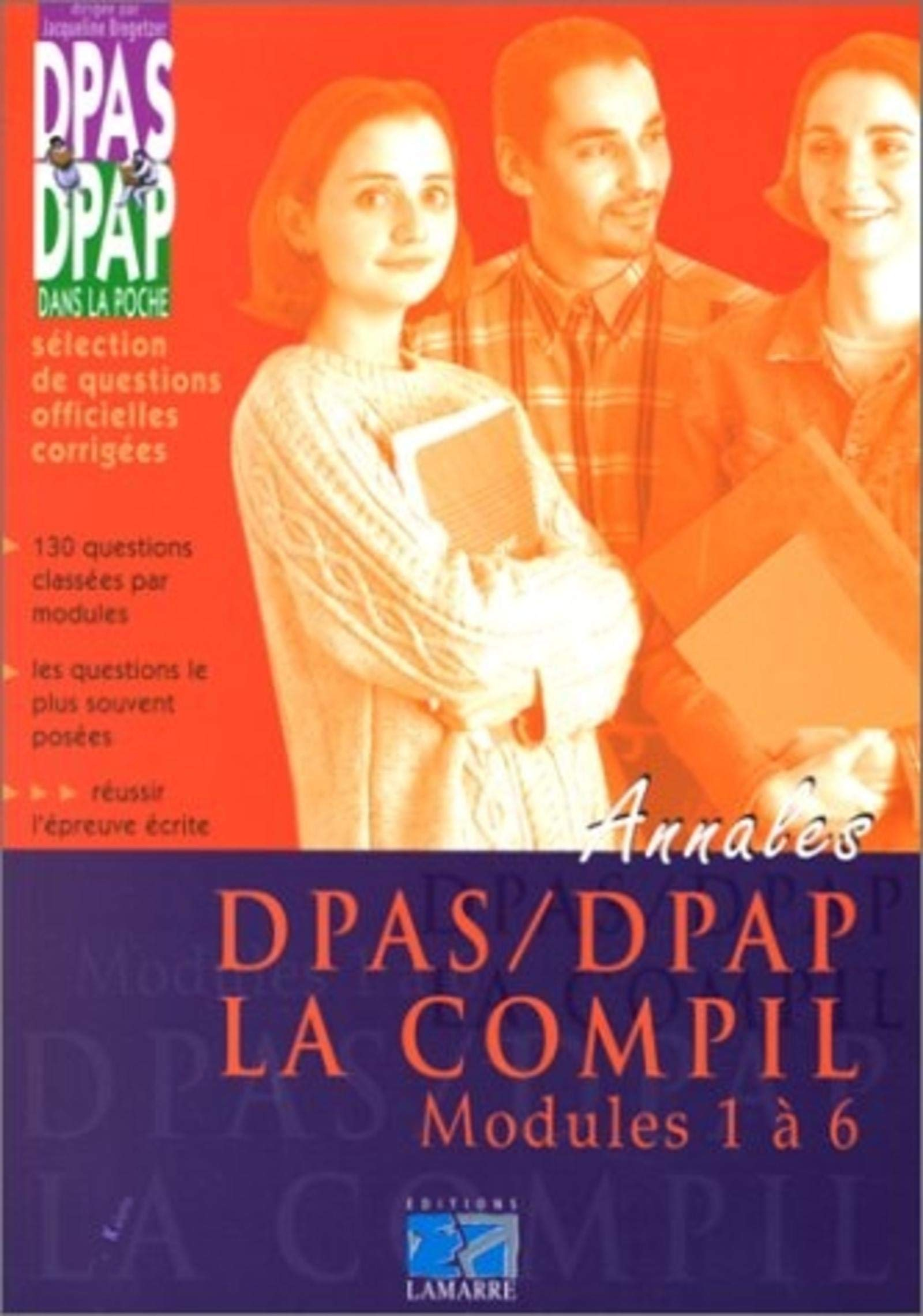 DPAS-DPAP, la compil : modules 1 à 6, sujets officiels corrigés