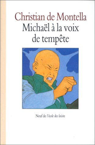Michaël à la voix de tempête