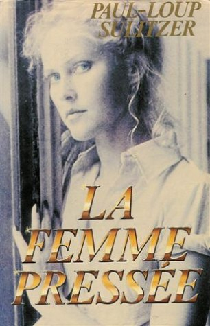 la femme pressée : roman 606 pages : reliure cartonnée luxe & jacquette éditeur