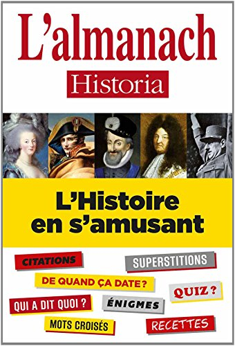 l'almanach historia : l'histoire en s'amusant