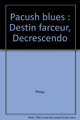 Destin farceur. Vol. 2. Decrescendo