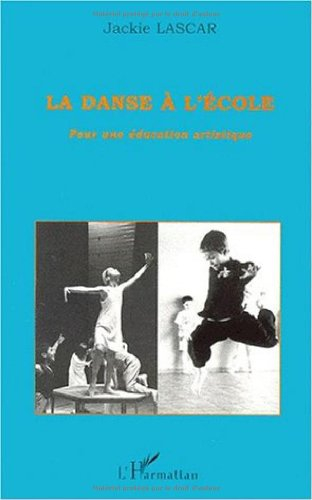 La danse à l'école : pour une éducation artistique
