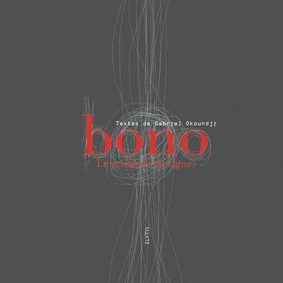 Bono, le guetteur de signes