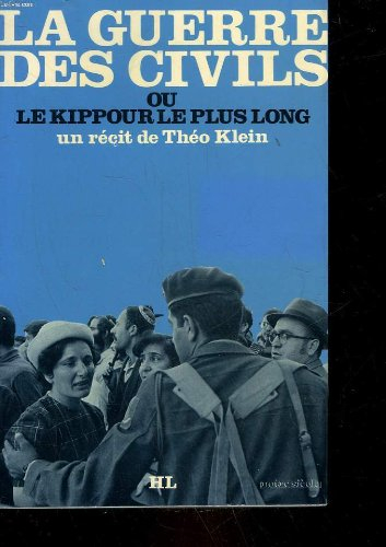 la guerre des civils, ou le kippour le plus long
