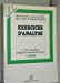 Exercices d'analyse : 1er cycle, 1re année et préparation aux grandes écoles