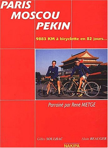 Paris, Moscou, Pékin : 3 villes, un rêve...