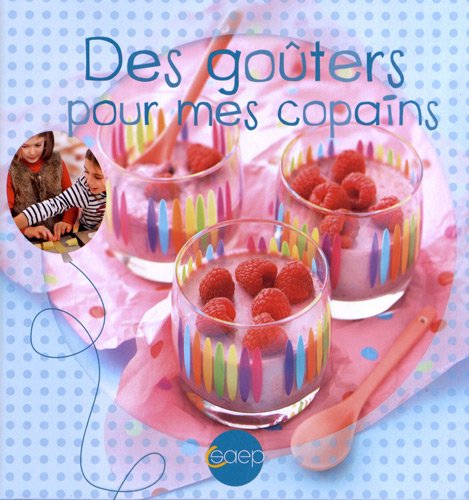 Des goûters pour mes copains