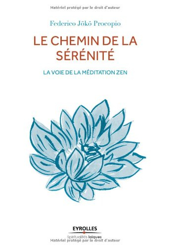 Le chemin de la sérénité : la voie de la méditation zen