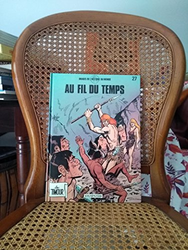 Images de l'histoire du monde, les Timour. Vol. 27. Au fil du temps