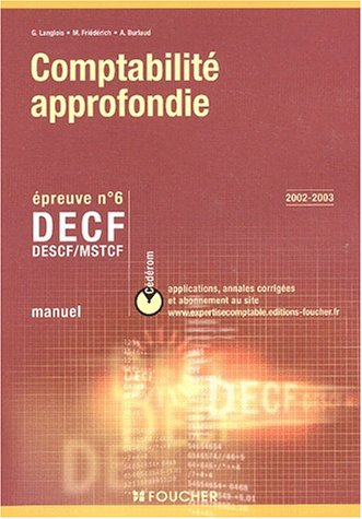 Foucher Expertise comptable : Comptabilité approfondie. Épreuve n° 6 DECF, DESCF/MSTCF (Manuel)