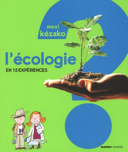 L'écologie : en 15 expériences