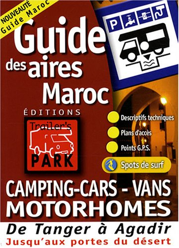 Guide des aires de services pour camping-cars : Maroc, de Tanger à Agadir