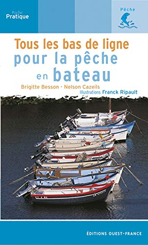 Tous les bas de ligne : pour la pêche en bateau (en mer)