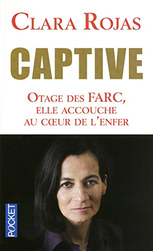 Captive : otage des Farc, elle accouche au coeur de l'enfer