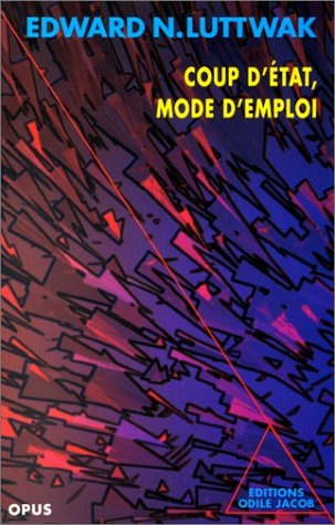 Coup d'Etat, mode d'emploi