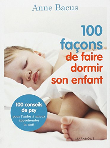 100 façons de faire dormir son enfant