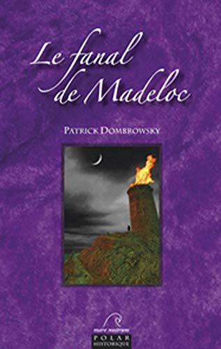 Le fanal de Madeloc : polar historique