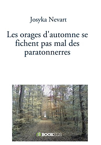 Les orages d'automne se fichent pas mal des paratonnerres