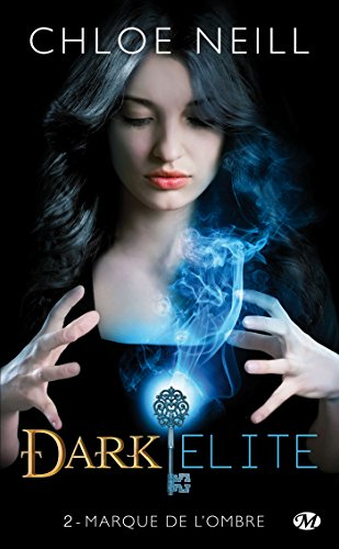 Dark Elite. Vol. 2. Marque de l'ombre