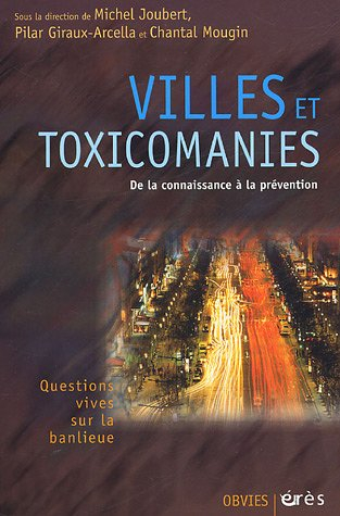 Villes et toxicomanies : quelles préventions ?