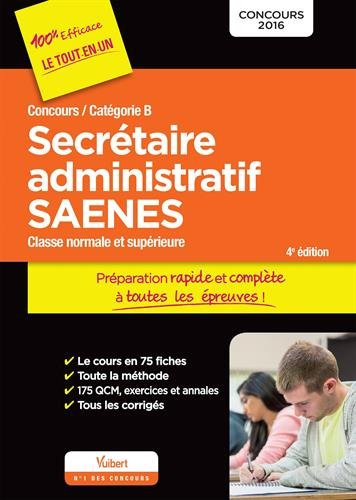 Secrétaire administratif SAENES, classe normale et supérieure : concours catégorie B, 2016