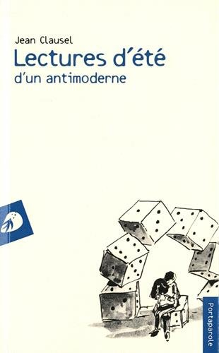 Lectures d'été d'un antimoderne
