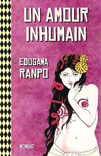 Un amour inhumain : et autres histoires étranges