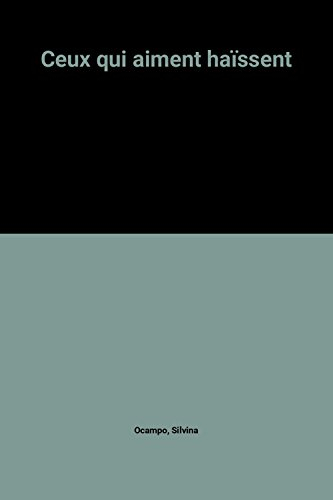 ceux qui aiment haïssent