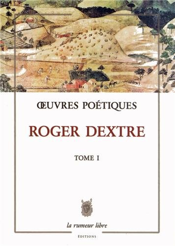 Oeuvres poétiques. Vol. 1