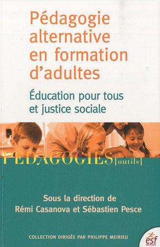 Pédagogie alternative en formation d'adultes : éducation pour tous et justice sociale