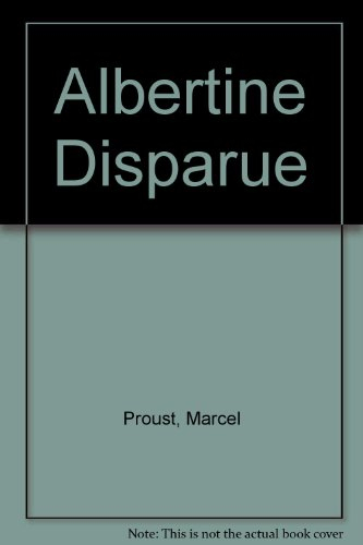 A la recherche du temps perdu. Vol. 7. Albertine disparue