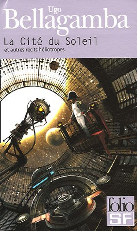 La cité du soleil : et autres récits héliotropes