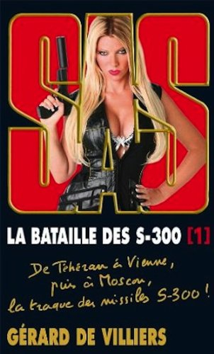 La bataille des S.300. Vol. 1