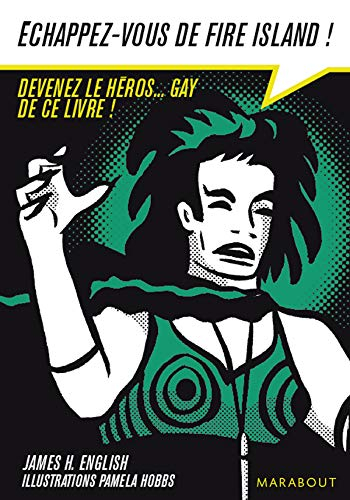 Echappez-vous de Fire island : devenez le héros... gay de ce livre !