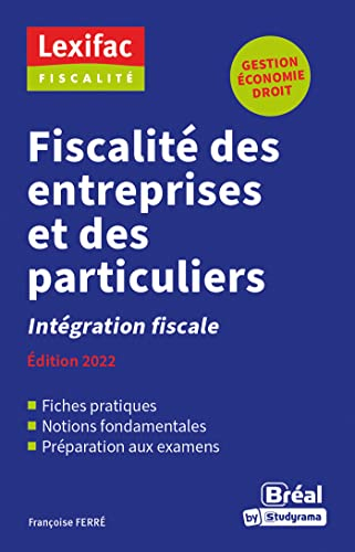 Fiscalité des entreprises et des particuliers : intégration fiscale : gestion, économie, droit