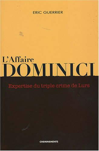 Dominici : expertise d'une enquête