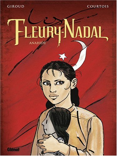 Les Fleury-Nadal. Vol. 4. Anahide