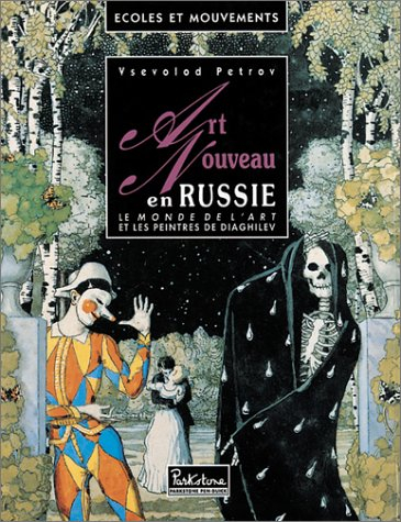 L'Art nouveau en Russie : les peintres de Diaghilev