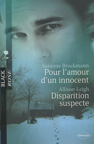 Pour l'amour d'un innocent. Disparition suspecte